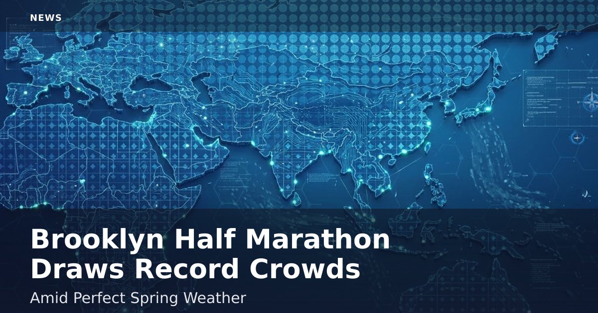 Brooklyn Half Marathon Draws Record Crowds Amid Perfect Spring Weather