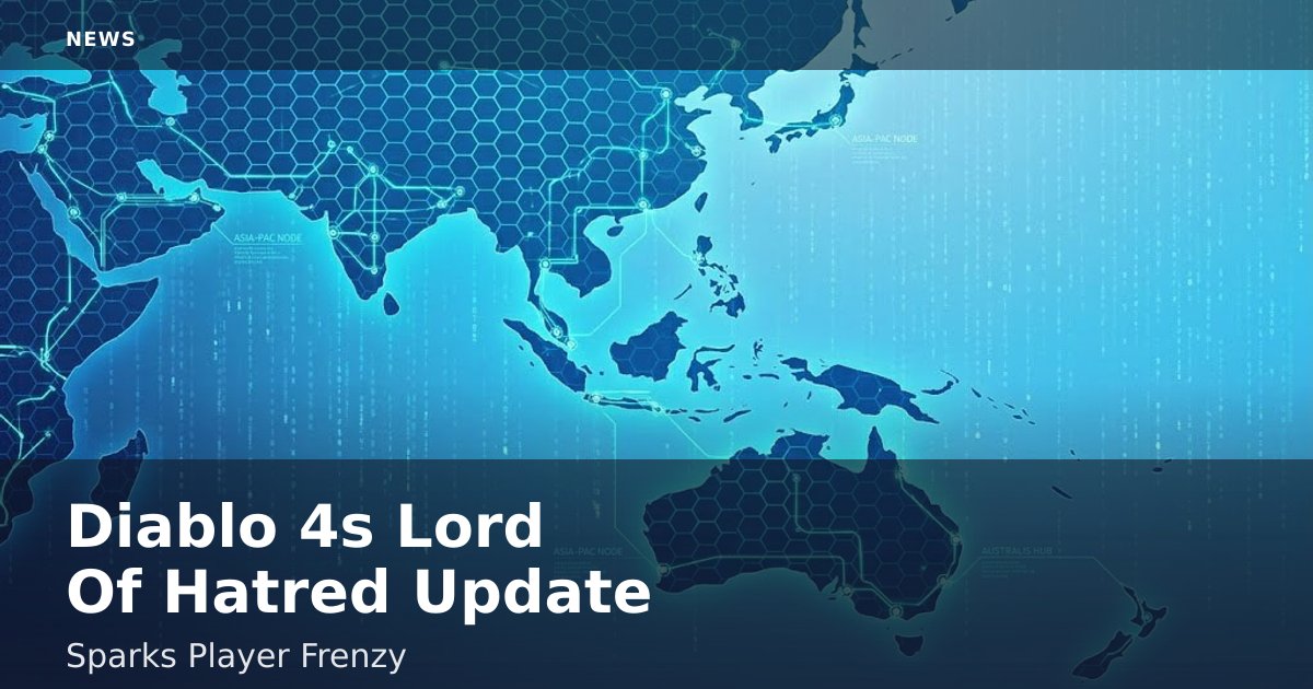 Diablo 4's Lord Of Hatred Update Sparks Player Frenzy