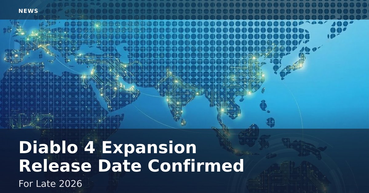 Diablo 4 Expansion Release Date Confirmed For Late 2026