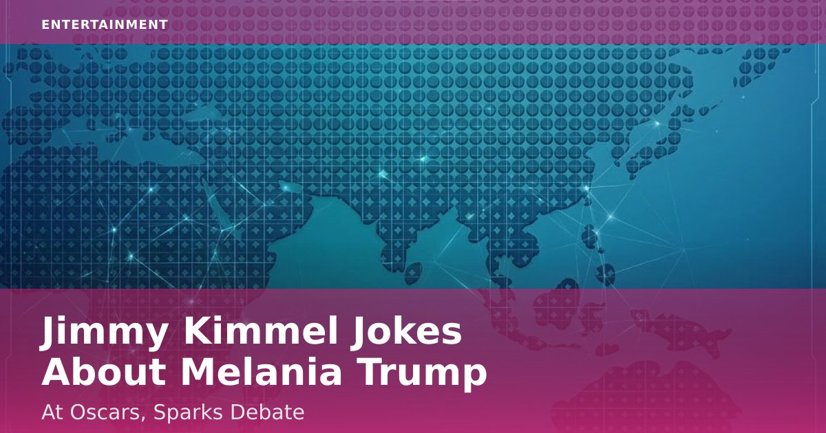 Jimmy Kimmel Jokes About Melania Trump At Oscars, Sparks Debate