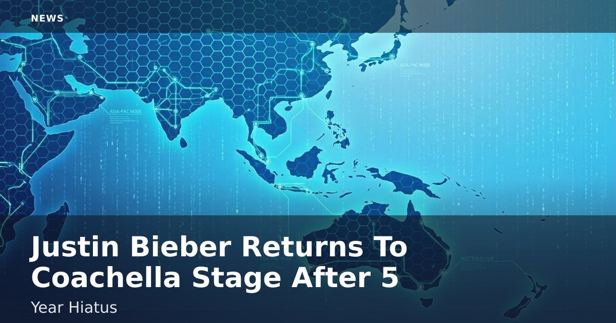 Justin Bieber Returns To Coachella Stage After 5-Year Hiatus