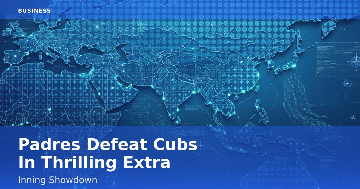 Padres Defeat Cubs In Thrilling Extra-Inning Showdown