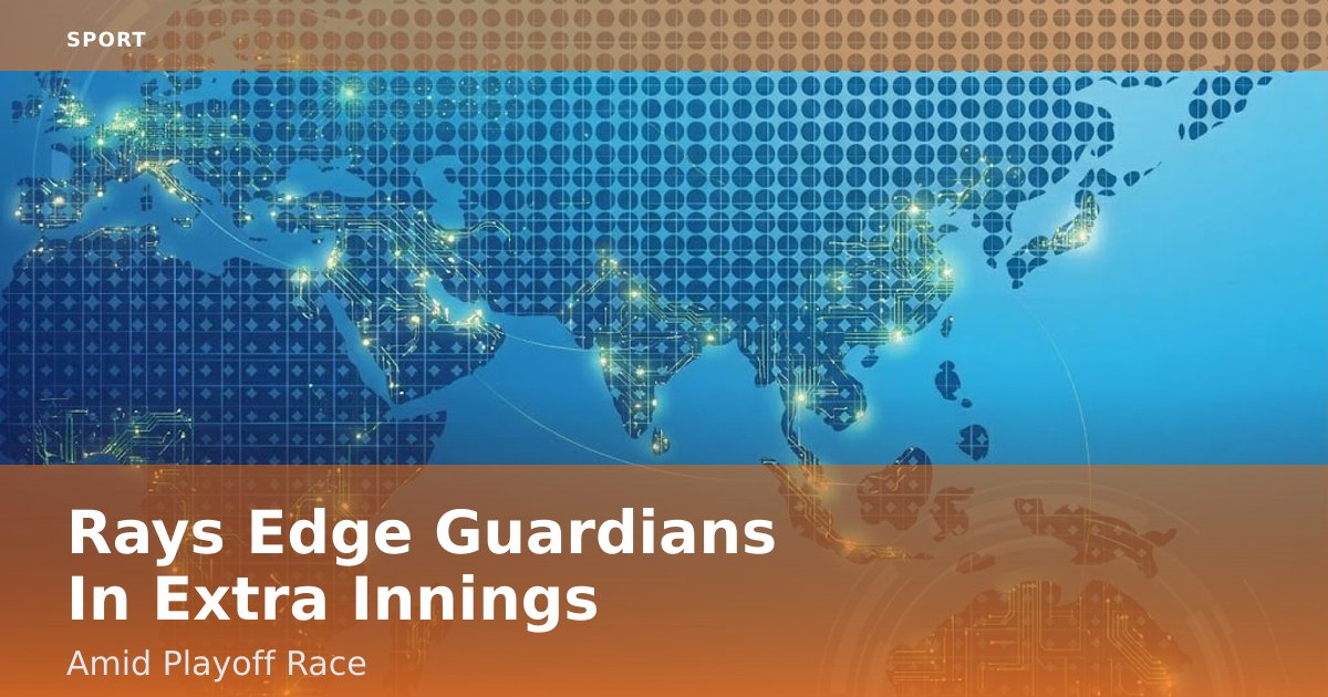 Rays Edge Guardians In Extra Innings Amid Playoff Race